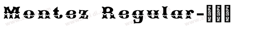 Montez Regular字体转换 Montez Regular字体转换